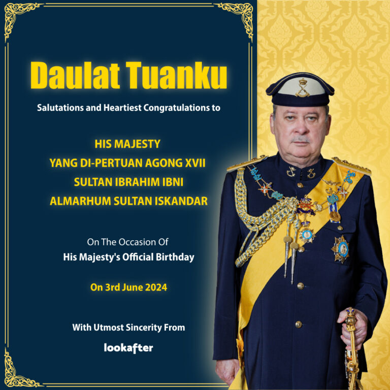 Happy Birthday to His Majesty, Yang di-Pertuan Agong XVII