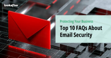 Top 10 FAQs About Email Security