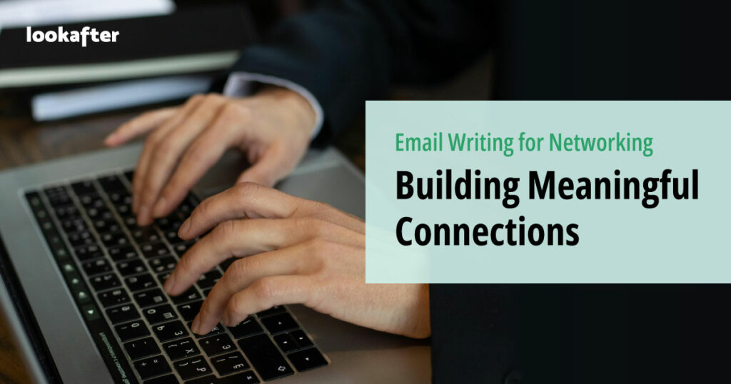 Email Writing for Networking: Building Meaningful Connections