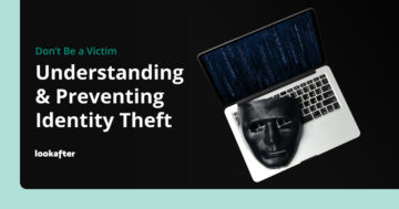 Understanding and Preventing Identity Theft