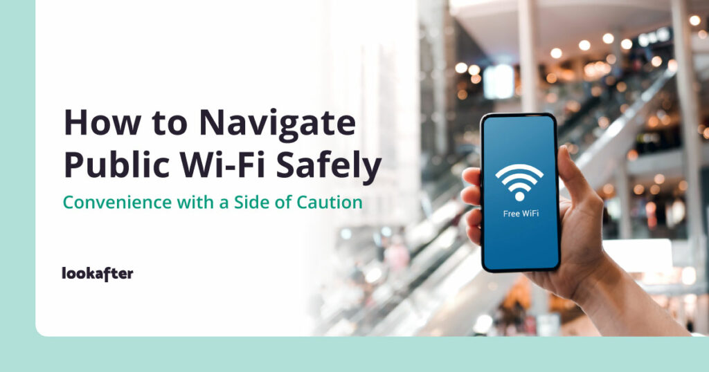 How to Navigate Public Wi-Fi Safely