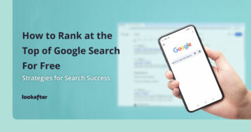How to Rank at the Top of Google Search For Free