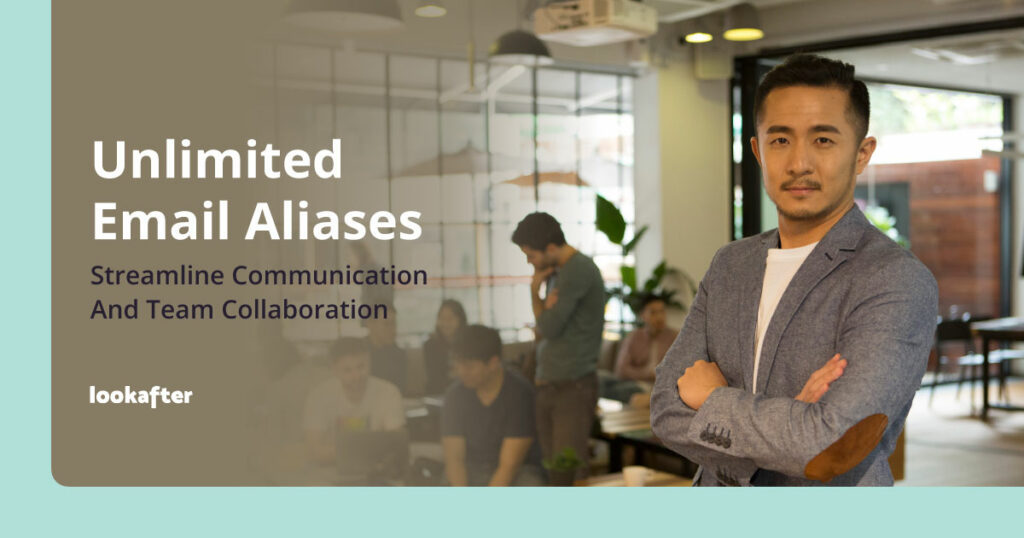 Unlimited Email Aliases: Streamline Communication and Team Collaboration