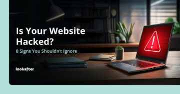 Is Your Website Hacked? 8 Signs You Shouldn’t Ignore
