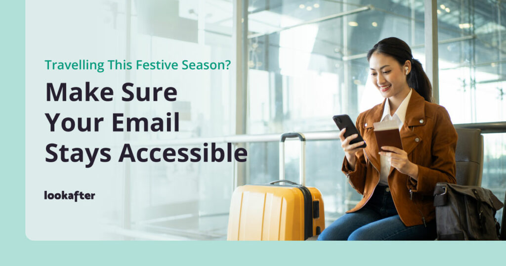 Travelling This Festive Season? Make Sure Your Email Stays Accessible