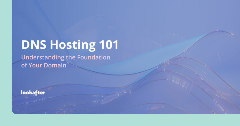 DNS Hosting 101