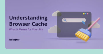 Understanding Browser Cache: What It Means for Your Site