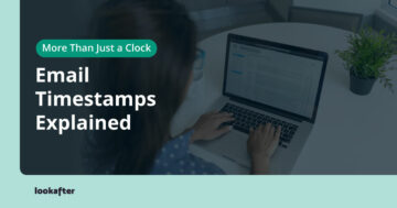 More Than Just a Clock: Email Timestamps Explained