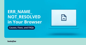 ERR_NAME_NOT_RESOLVED in Your Browser