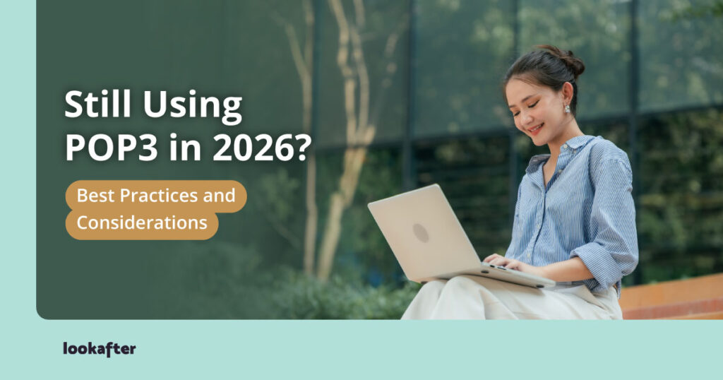 Still Using POP3 in 2026? Best Practices and Considerations