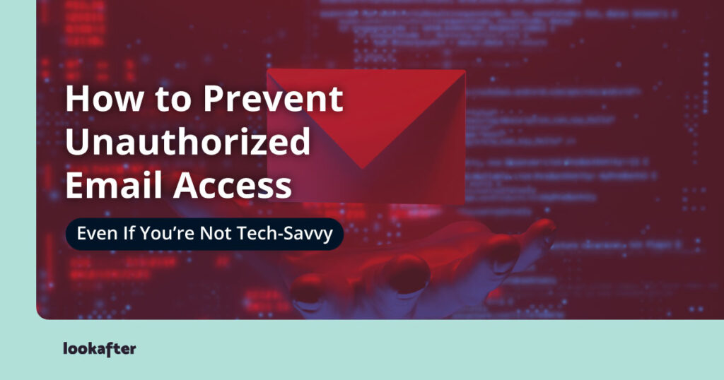 How to Prevent Unauthorized Email Access