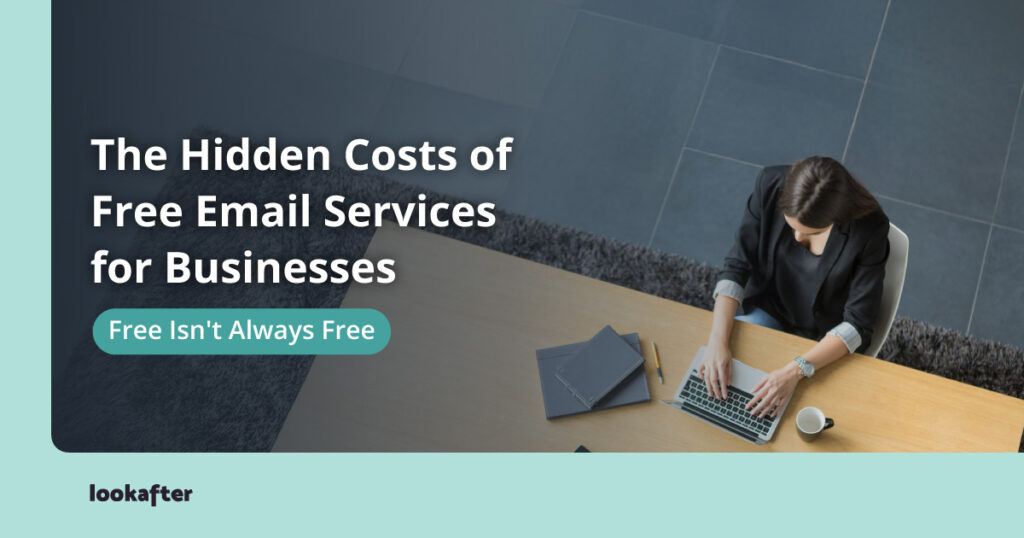 The Hidden Costs of Free Email Services for Businesses