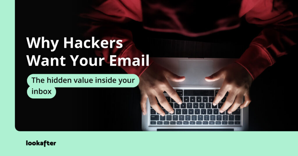 Why Hackers Want Your Email